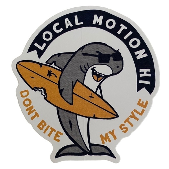 LOCAL MOTION “Don’t Bite My Style” Surfing Shark Sticker - Picture 1 of 1